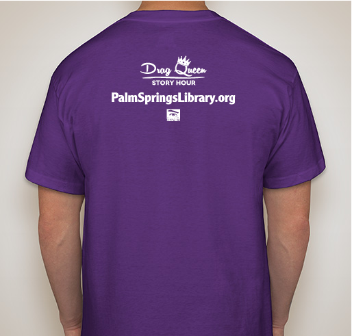 Support the Friends of the Palm Springs Library & Drag Queen Story Hour! Fundraiser - unisex shirt design - back