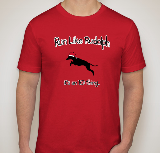 Run Like Rudolph for IGRF Fundraiser - unisex shirt design - front