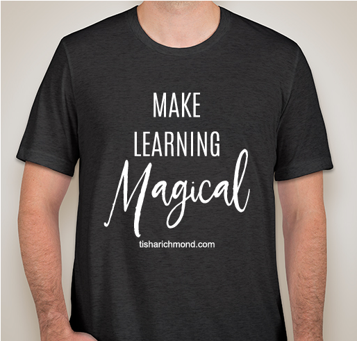 Make Learning Magical! Fundraiser - unisex shirt design - front