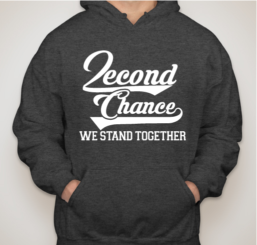 2econd Chance We Stand Together Fundraiser - unisex shirt design - front
