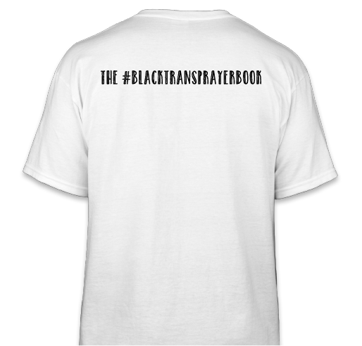 Trans Ancestors Existed Fundraiser - unisex shirt design - back