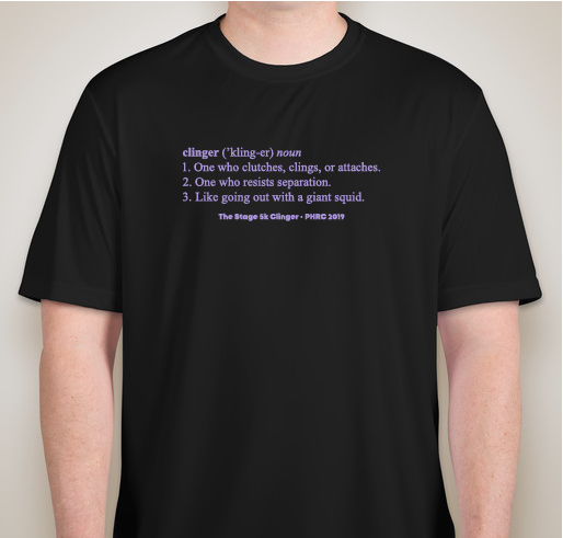 Stage 5k Clinger Fundraiser - unisex shirt design - front