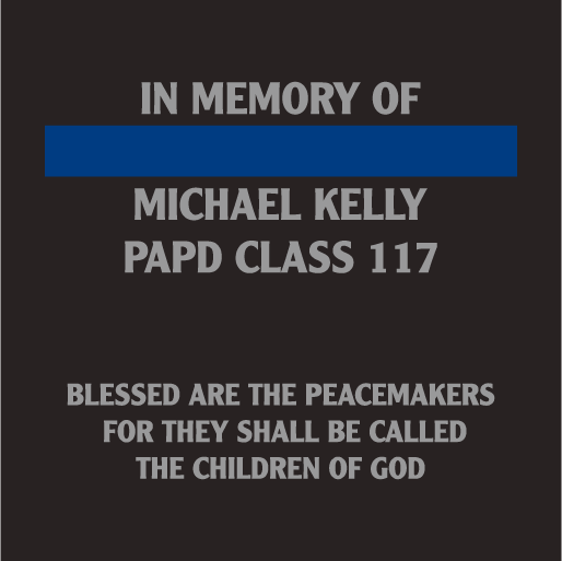 In honor of Mike Kelly- PAPD Class 117 shirt design - zoomed