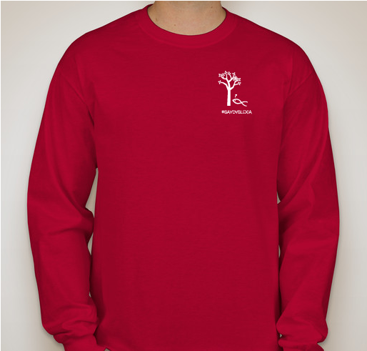 #SayDyslexia for Arlington teachers Fundraiser - unisex shirt design - front