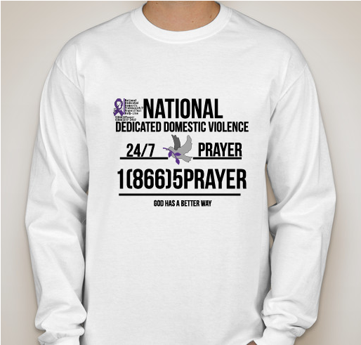 National Dedicated Domestic Violence 24/7Prayer/Text/Help-Line Fundraiser - unisex shirt design - front