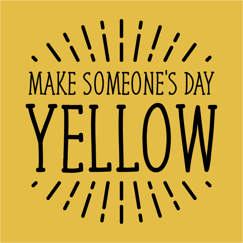 Make Someone's Day Yellow shirt design - zoomed