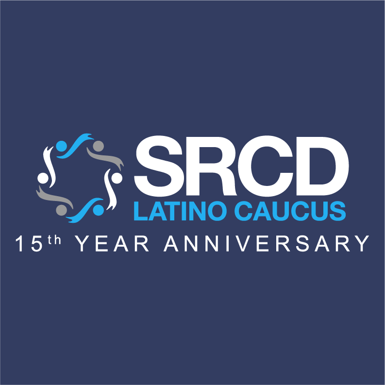 SRCD-Latino Caucus 15 Year Anniversary shirt design - zoomed