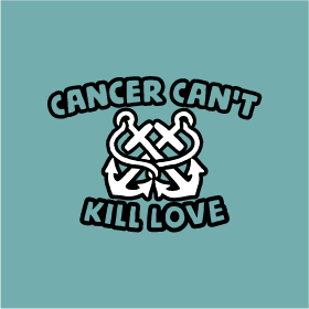 Cancer Can't Kill Love Limited Edition Anchor Hat shirt design - zoomed