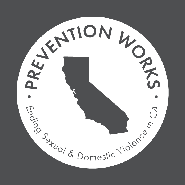 Prevention Works: Ending Sexual and Domestic Violence In California shirt design - zoomed