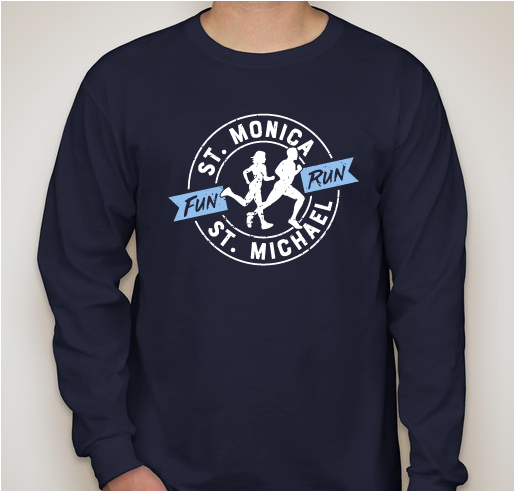 St. Monica - St. Michael School Fun Run Fundraiser - unisex shirt design - front