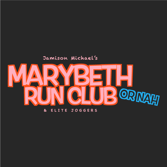 Mary Beth Run Club ( & ELITE JOGGERS) shirt design - zoomed