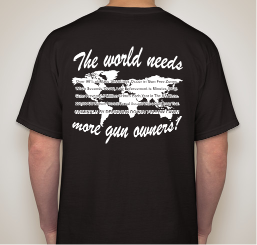 The World Needs More Gun Owners! Fundraiser - unisex shirt design - back