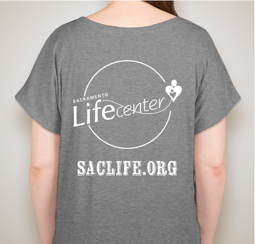 Sacramento Life Center S.W.A.G. Fundraiser - unisex shirt design - back