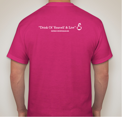 Water Of Life Symposium 2019 Fundraiser - unisex shirt design - back