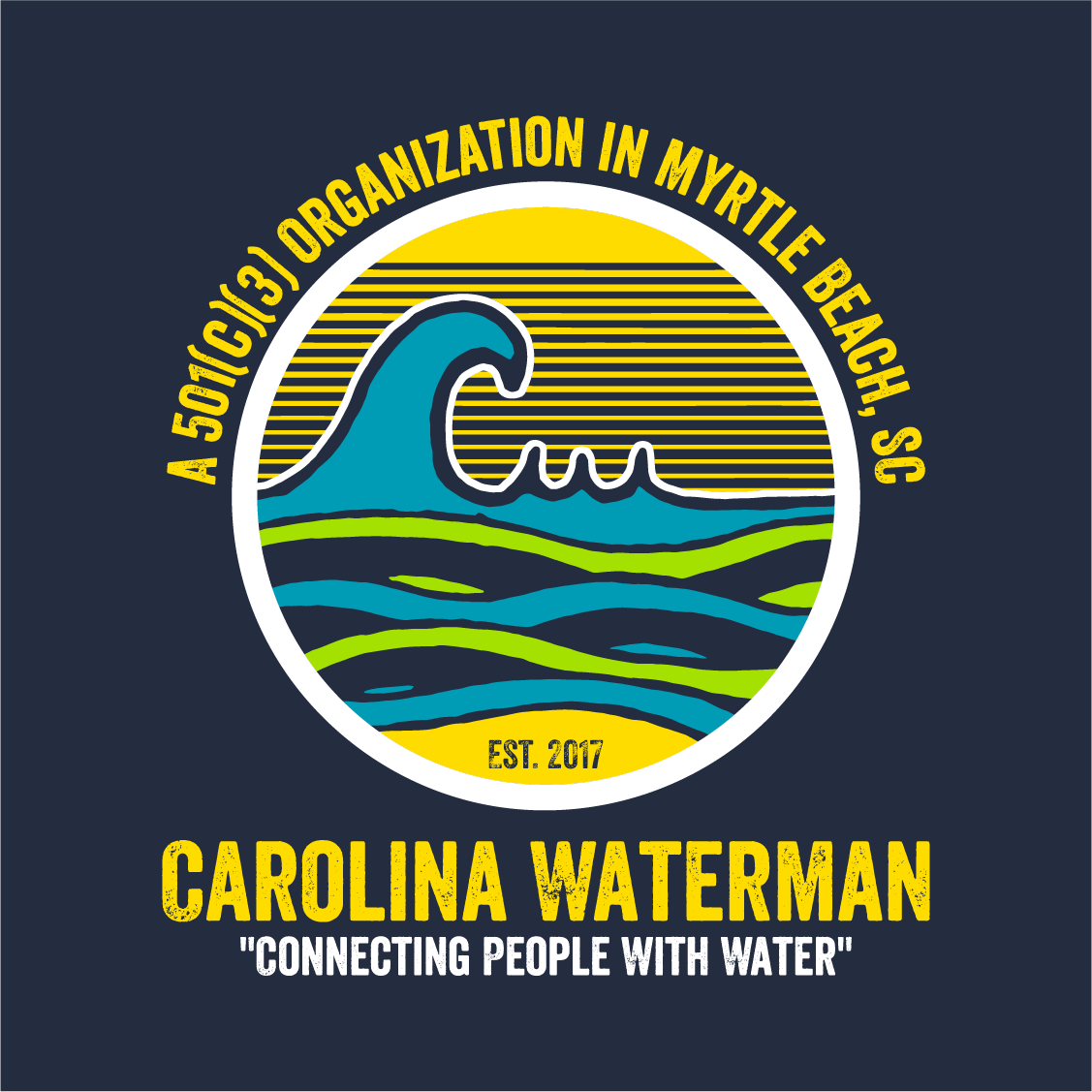 The Carolina Waterman Organization Is Now A 501(c)(3) Tax Exempt Organization! Help Us Celebrate!?! shirt design - zoomed