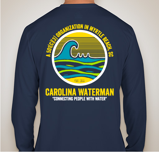 The Carolina Waterman Organization Is Now A 501(c)(3) Tax Exempt Organization! Help Us Celebrate!?! Fundraiser - unisex shirt design - back