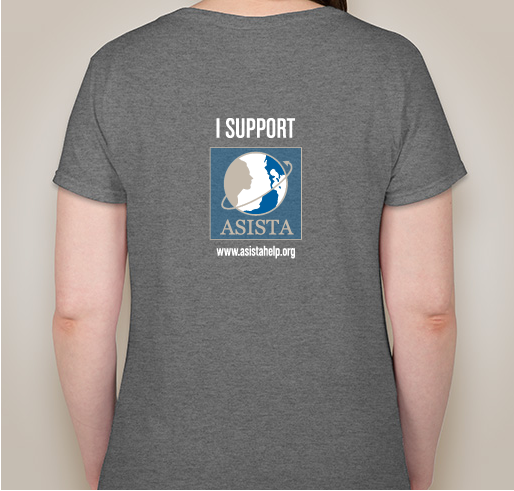 SUPPORT ASISTA'S WORK TO DEFEND IMMIGRANT SURVIVORS OF VIOLENCE Fundraiser - unisex shirt design - back