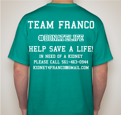Team Franco Kidney Search Fundraiser - unisex shirt design - back