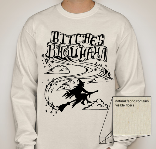Bitches Brouhaha Production Fundraiser - unisex shirt design - front