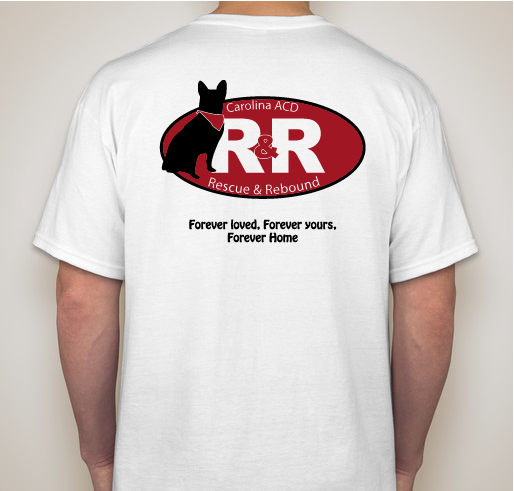 Carolina ACD Rescue & Rebound 2019 T-Shirt Fundraiser Fundraiser - unisex shirt design - back