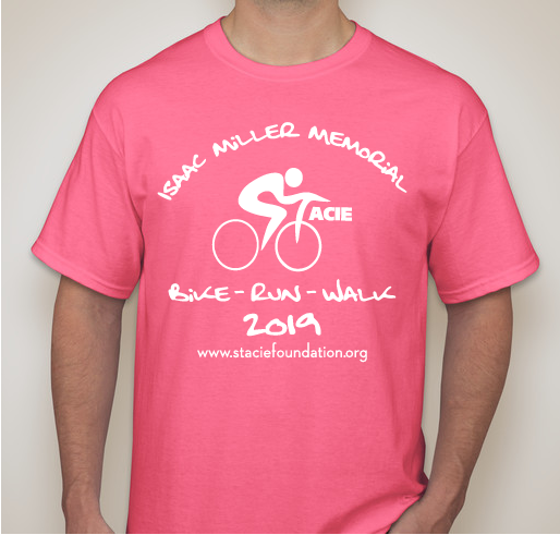 The Annual S.T.A.C.I.E. Foundation- Isaac Miller Memorial Bike – Run – Walk Fundraiser Fundraiser - unisex shirt design - front