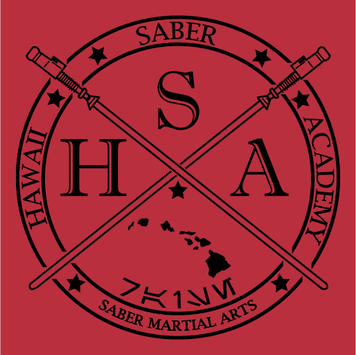 Hawaii Saber Academy, Saber Martial Arts Foundation, and More shirt design - zoomed