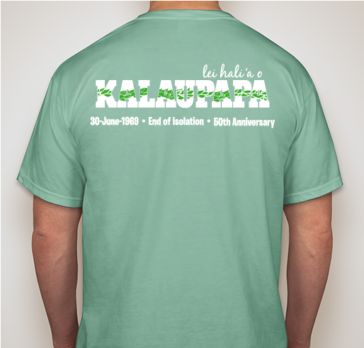 Lei Haliʻa O Kalaupapa [lei in remembrance of Kalaupapa] Fundraiser - unisex shirt design - back
