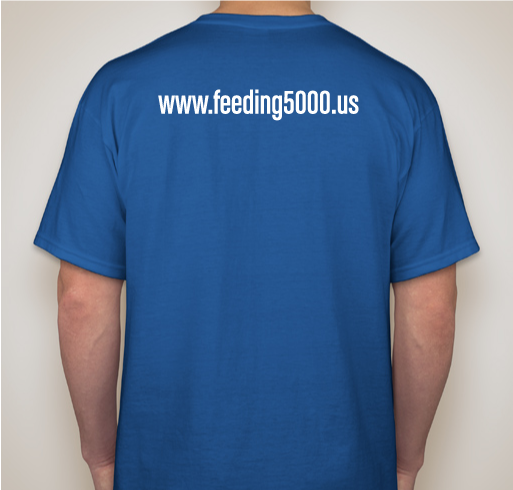 Feeding 5000 T Shirt Fundraiser Fundraiser - unisex shirt design - back