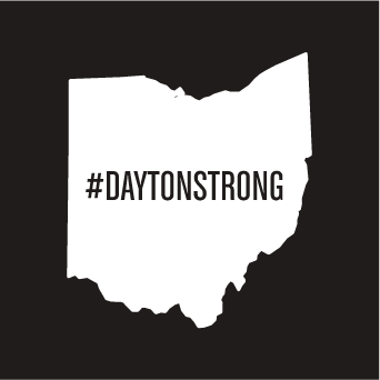 Fundraiser to raise money for those affected by the Dayton Oregon District tragedy. shirt design - zoomed
