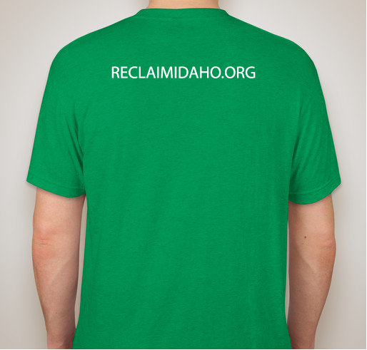 Reclaim Idaho Fundraiser - unisex shirt design - back