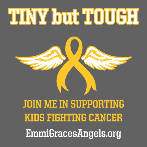 2019 TINY but TOUGH! Let's GO GOLD for September- Kids' Cancer Awareness month. shirt design - zoomed