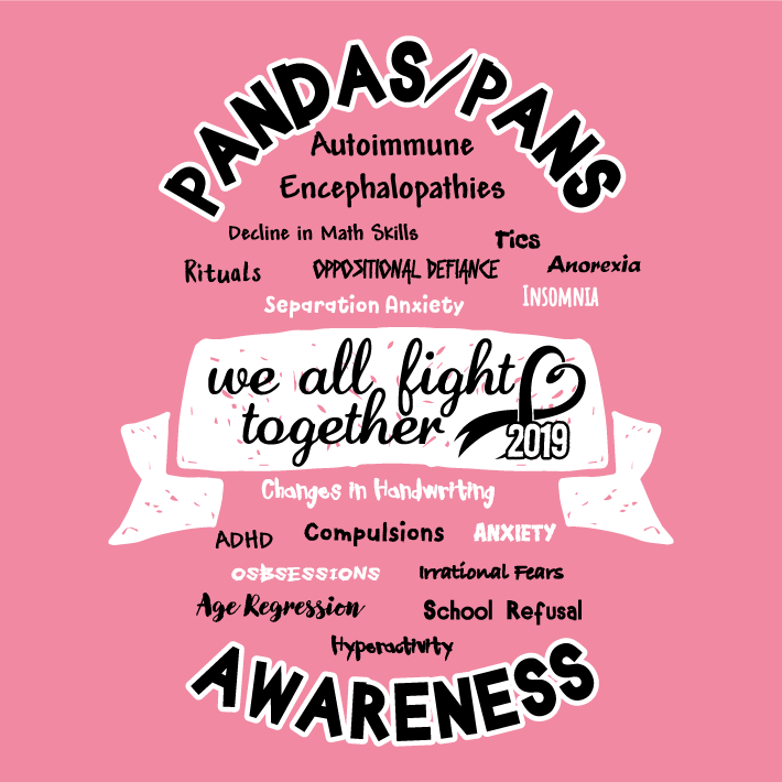 EXTENDED THRU SEPT 17th !!!!!!2019 PANDAS/PANS AWARENESS Shirt shirt design - zoomed