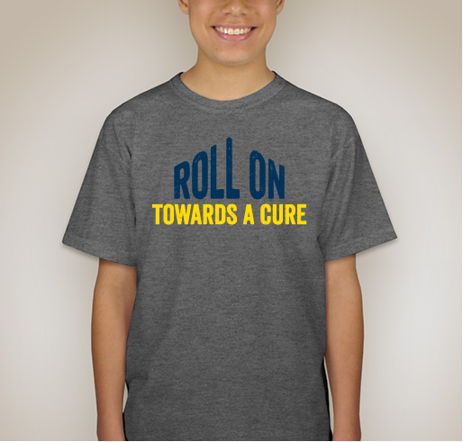 Roll On Towards a Cure Fundraiser - unisex shirt design - front