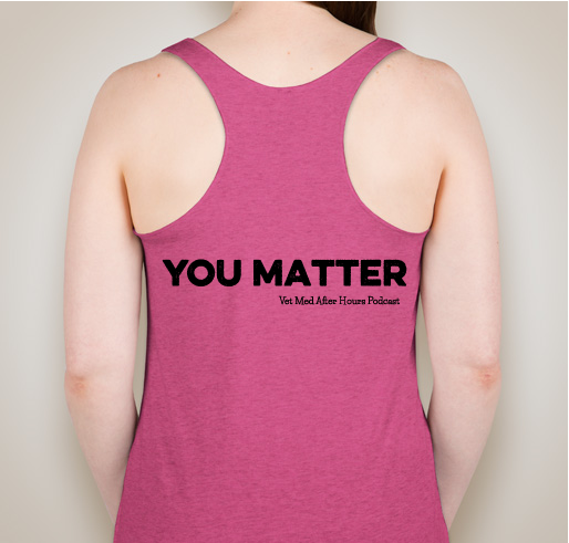 Vet Med After Hours You Matter Butterfly Tank Fundraiser - unisex shirt design - back