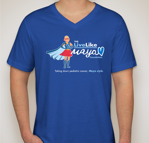 Live Like Maya T-shirt Fundraiser Fundraiser - unisex shirt design - front