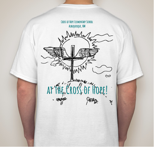 Cross of Hope Elementary School Scholarship Fund Fundraiser - unisex shirt design - back