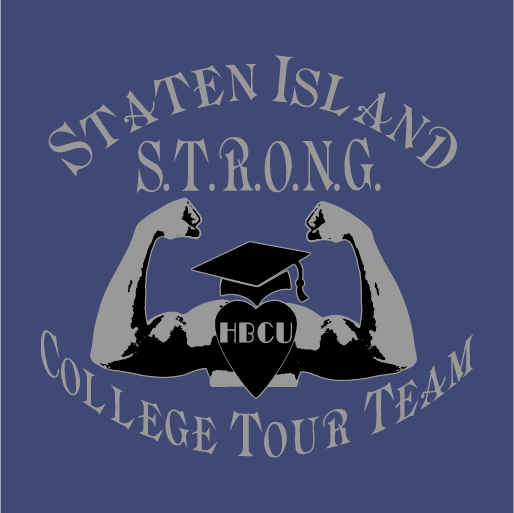Staten Island S.T.R.O.N.G HBCU College Tour 2020 shirt design - zoomed