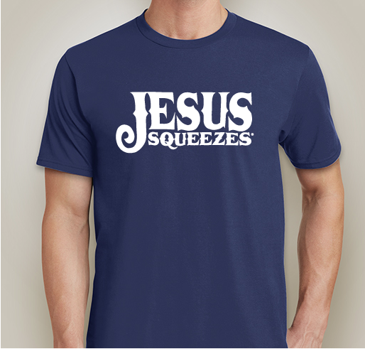 Jesus Squeezes T-Shirts Fundraiser - unisex shirt design - front