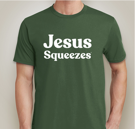 Jesus Squeezes Tee Shirts Fundraiser - unisex shirt design - front