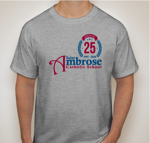 St Ambrose 25th Anniversary Hoodie and Short Sleeve Large Logo! Fundraiser - unisex shirt design - front