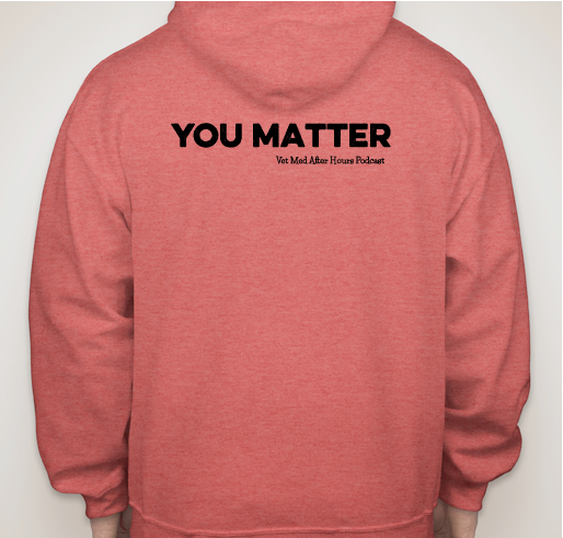Vet Med After Hours Vet You Matter Fall Fundraiser for Not One More Vet Support Staff Fundraiser - unisex shirt design - back