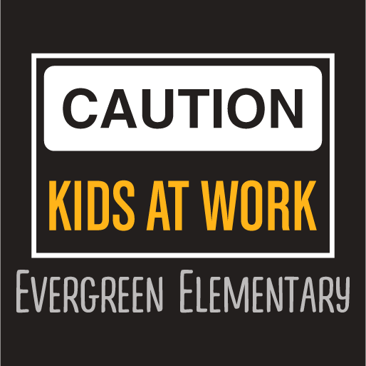 Evergreen Elementary PBIS Fundraiser shirt design - zoomed