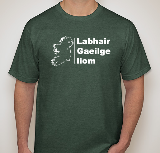 Labhair Gaeilge Liom Fundraiser - unisex shirt design - front