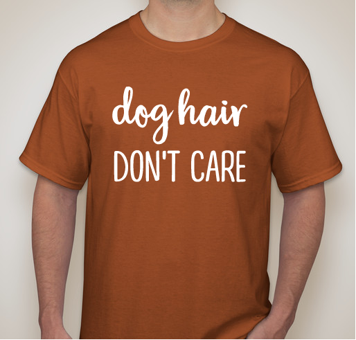 CNHS Dog Hair Don't Care Fundraiser - unisex shirt design - front
