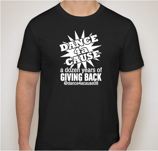 DANCE 4a CAUSE 12th Anniversary Fundraiser - unisex shirt design - front