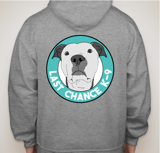 Last Chance K9 Fundraiser - unisex shirt design - front