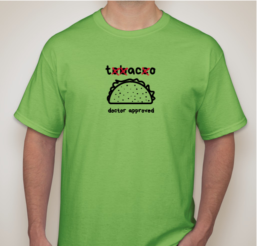 Taco Not Tobacco Fundraiser - unisex shirt design - front