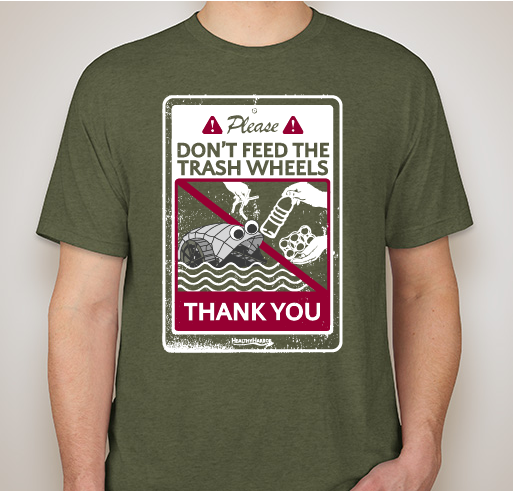 Please Don't Feed the Trash Wheels Fundraiser - unisex shirt design - front