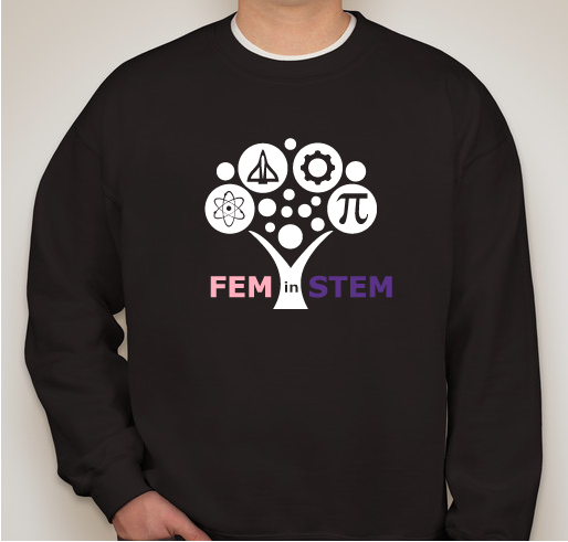 Fem in Stem Fundraiser - unisex shirt design - front
