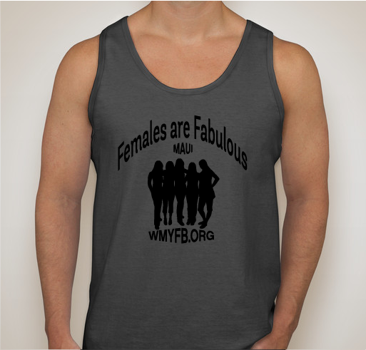 What Makes You Feel Beautiful- Females Are Fabulous Collection Fundraiser - unisex shirt design - front